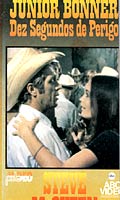 Junior Bonner - Dez Segundos De Perigo