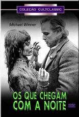 Os Que Chegam Com A Noite
