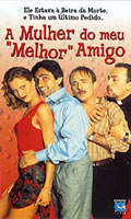 A Mulher Do Meu Melhor Amigo