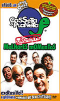 Casseta & Planeta Melhores Momentos