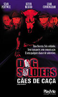 Dog Soldiers Caes de Caca