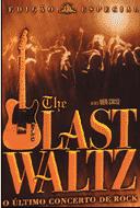 The Last Waltz O Ultimo Concerto de Rock