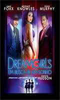 DreamGirls em Busca de Um Sonho
