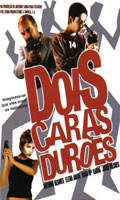 Dois Caras Duroes