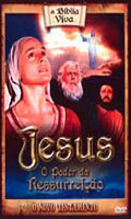 A Biblia Viva - Jesus: O Poder Da Ressurreicao