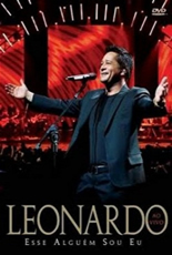 Leonardo Esse Alguém Sou eu Ao Vivo