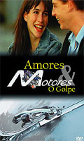 Amores e Motores O Golpe