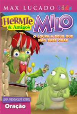 Hermie e Amigos Milo o Louva-A-Deus Que Não Sabia Orar