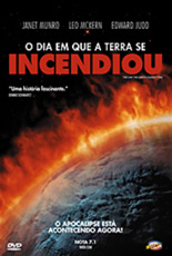 O Dia em Que a Terra se Incendiou