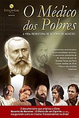 Bezerra de Menezes O Médico dos Pobres