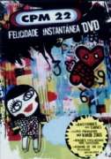 CPM 22: Felicidade Instantânea