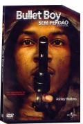 Bullet Boy Sem Perdao