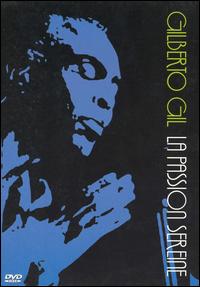 Gilberto Gil La Passion Sereine