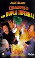 Tenacious Uma Dupla Infernal