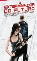 O Exterminador do Futuro As Cronicas de Sarah Connor Primeira Temporada Disco 1