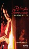 Relação Indecente A Sociedade Secreta