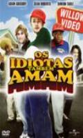 Os Idiotas Também Amam