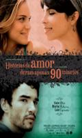 Histórias de Amor Duram Apenas 90 Minutos