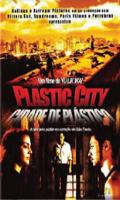 Plastic City Cidade de Plástico