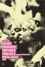 Vícios Privados, Virtudes Públicas