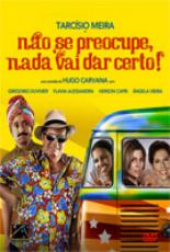 Não se Preocupe, Nada Vai Dar Certo