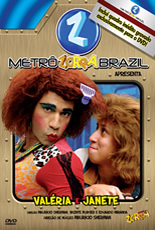 Metrô Zorra Brazil Apresenta Valéria e Janete
