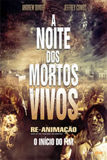 A Noite dos Mortos Vivos - Re-animação O Início do Fim