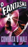 O Fantasma - Combata o Mal!